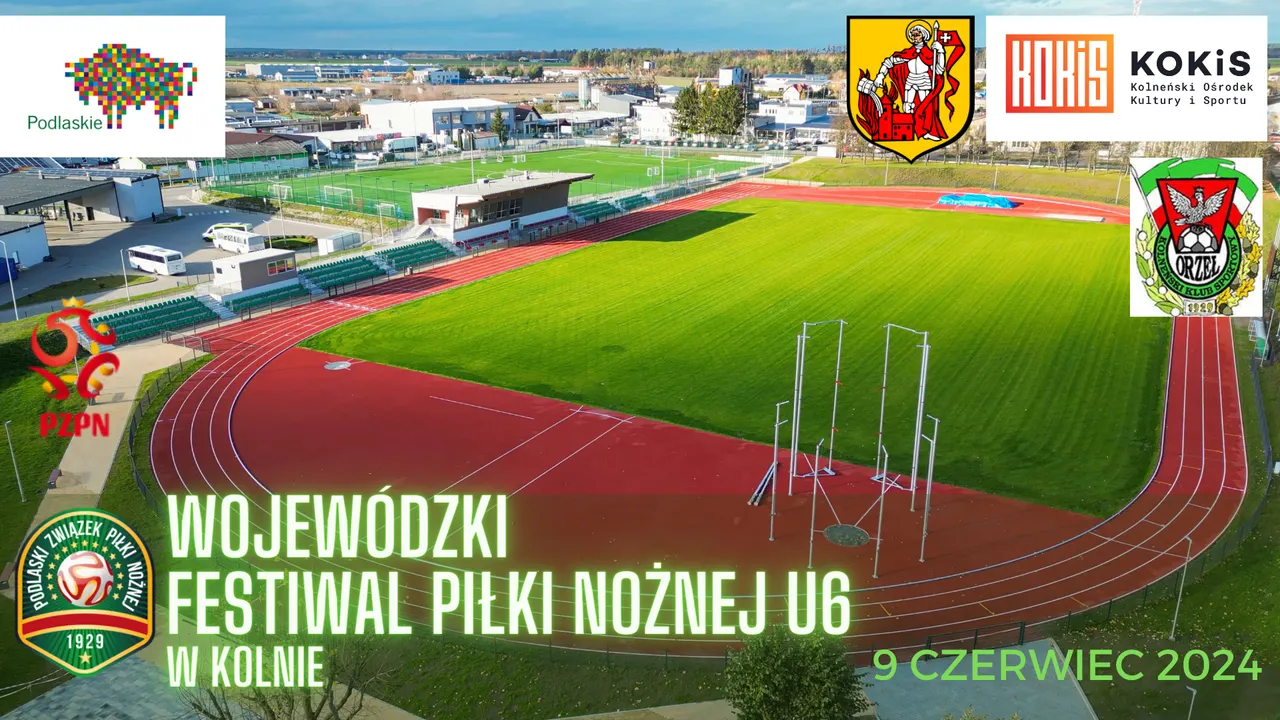 WOJEWÓDZKI FESTIWAL PIŁKI NOŻNEJ DZIECI U-6